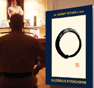 Megjelent a harcosok Bibliája, a Globális Kyokushin